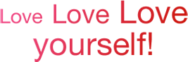 love love love yourself